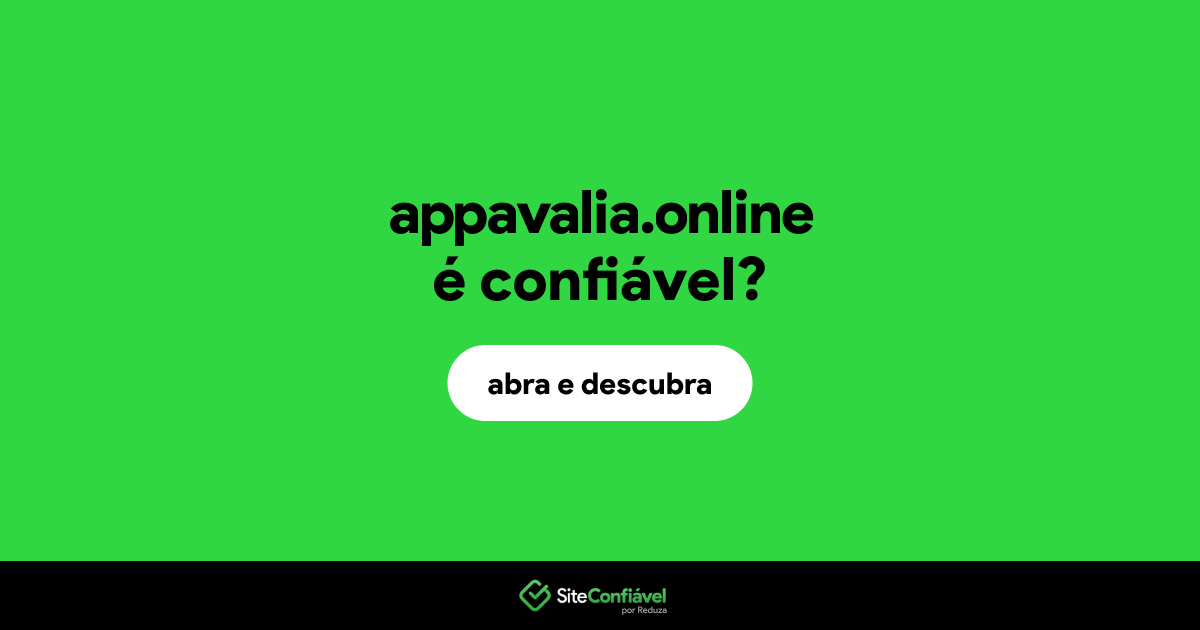 O site appavalia.online é confiável?
