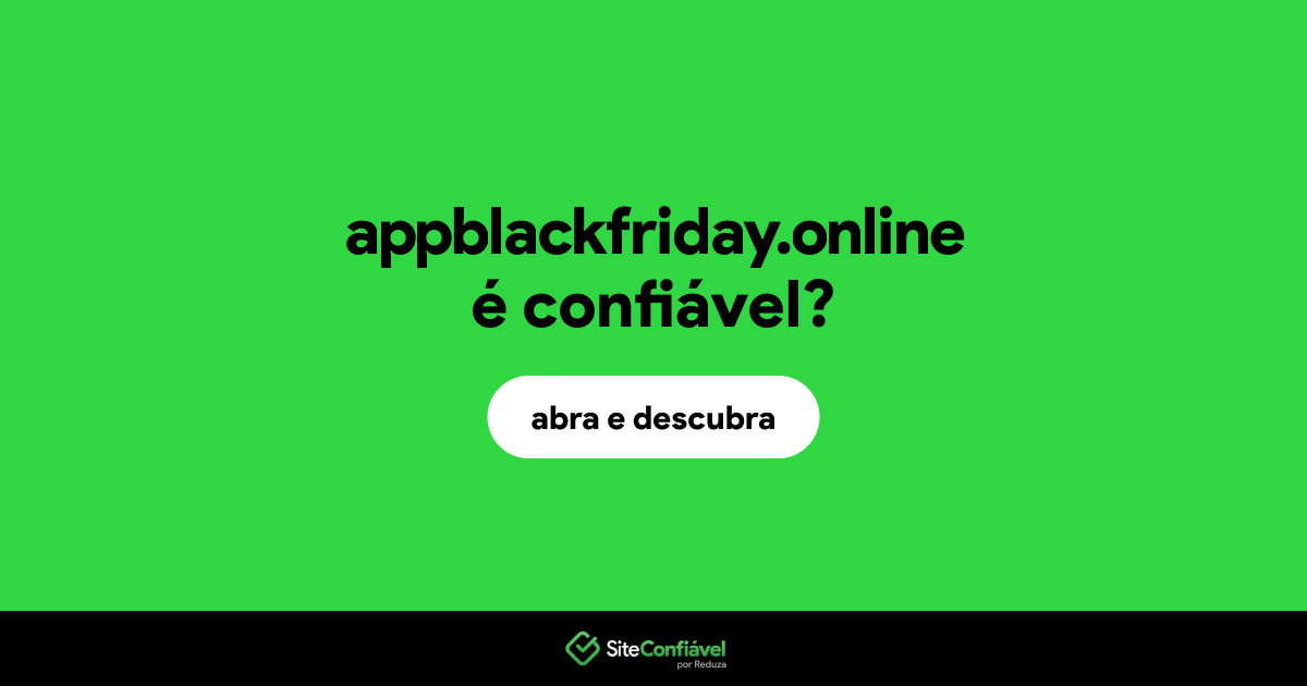 O site appblackfriday.online é confiável?