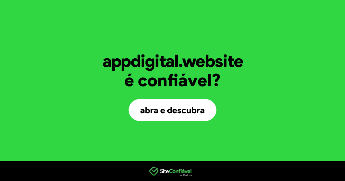 O site appdigital.website é confiável?