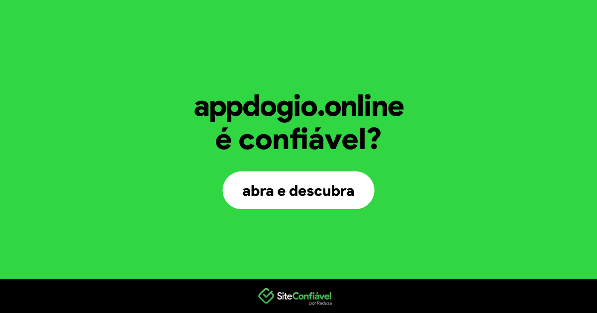 O site appdogio.online é confiável?