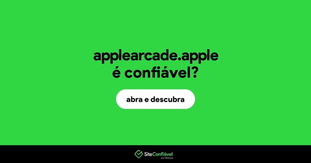 O site applearcade.apple é confiável?