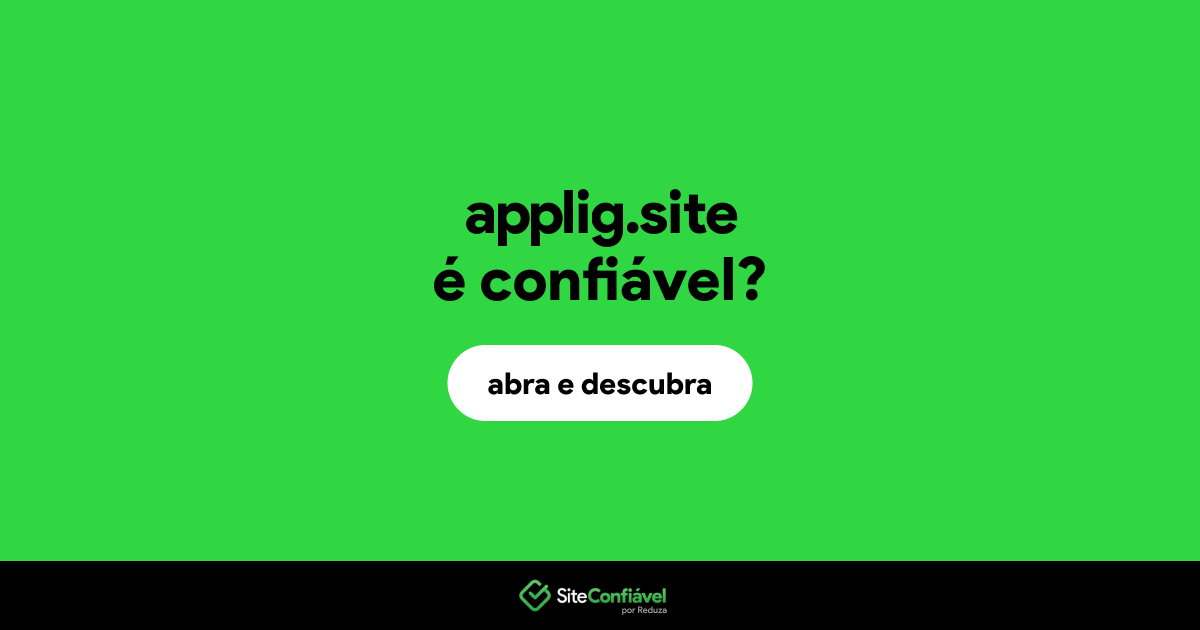 O site applig.site é confiável?