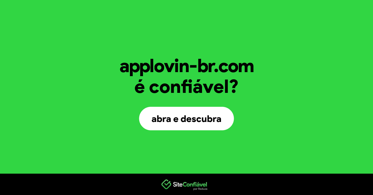 O site applovin-br.com é confiável?