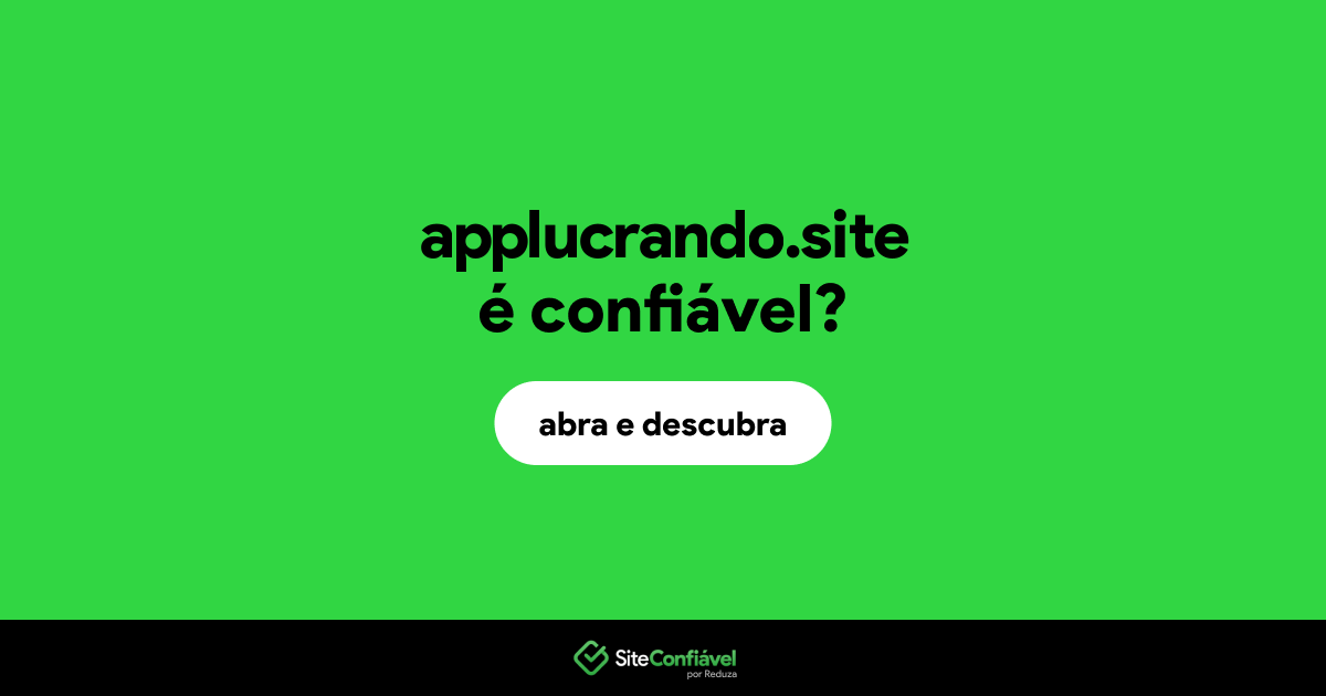 O site applucrando.site é confiável?