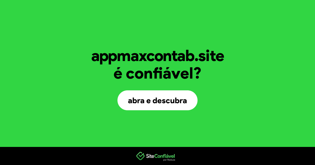 O site appmaxcontab.site é confiável?