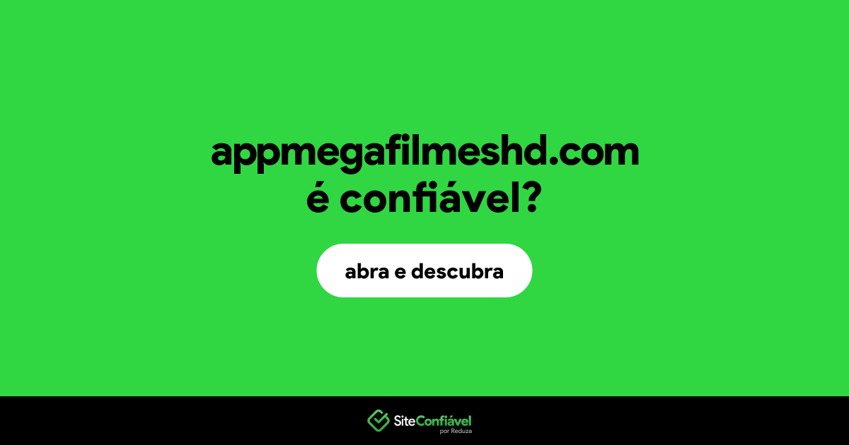 O site appmegafilmeshd.com é confiável?