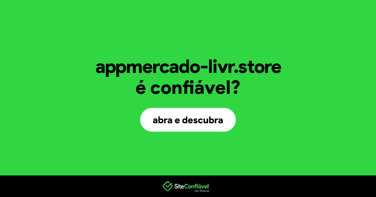 O site appmercado-livr.store é confiável?