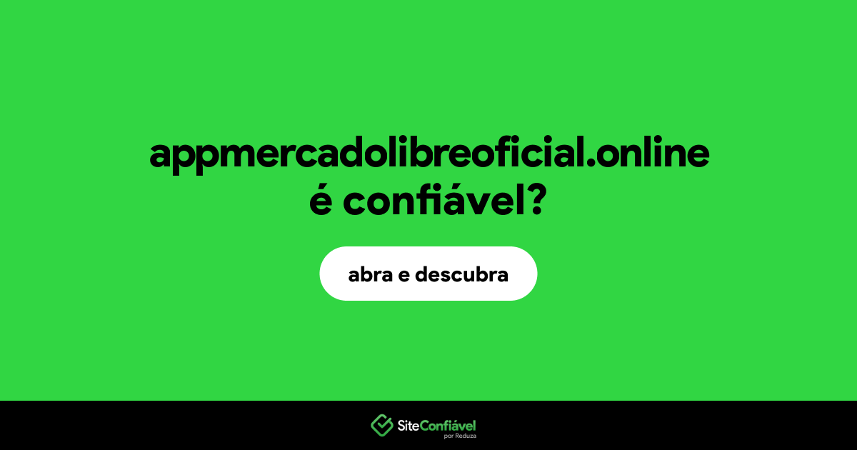 O site appmercadolibreoficial.online é confiável?