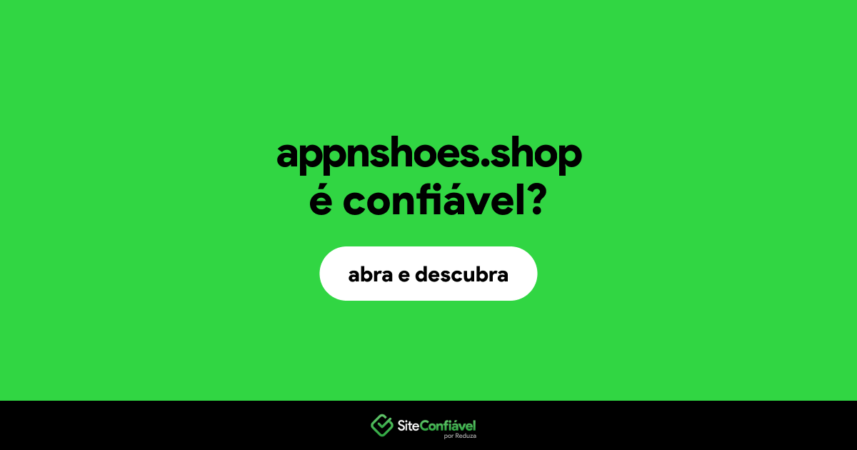 O site appnshoes.shop é confiável?