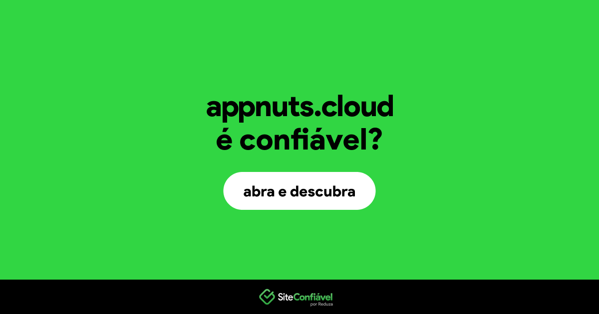 O site appnuts.cloud é confiável?