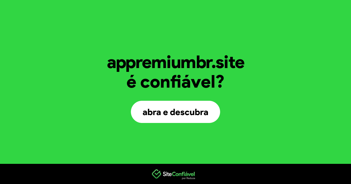 O site appremiumbr.site é confiável?