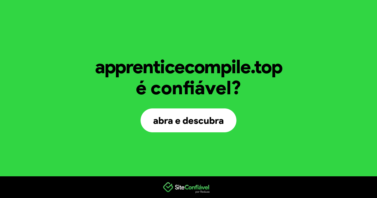 O site apprenticecompile.top é confiável?