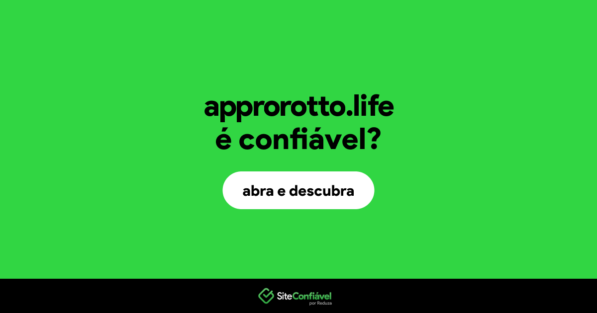 O site approrotto.life é confiável?
