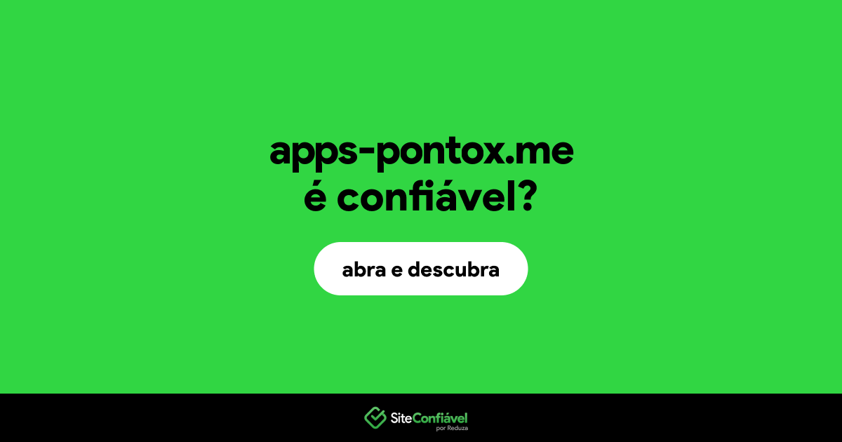 O site apps-pontox.me é confiável?