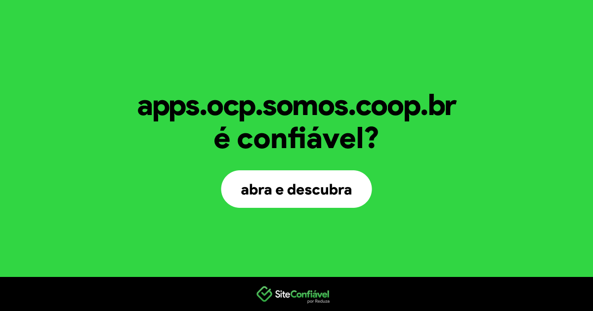 O site apps.ocp.somos.coop.br é confiável?
