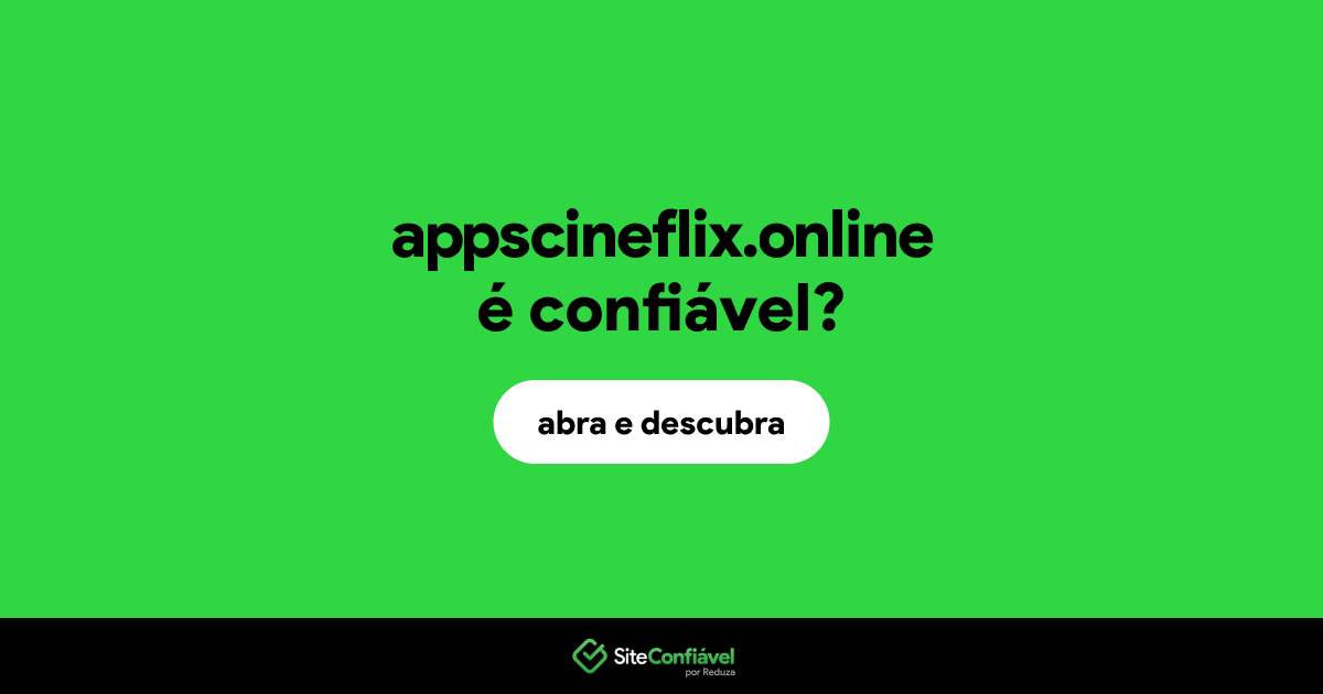 O site appscineflix.online é confiável?