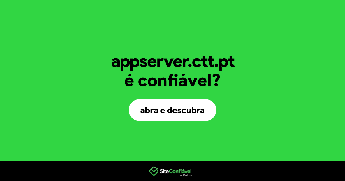 O site appserver.ctt.pt é confiável?