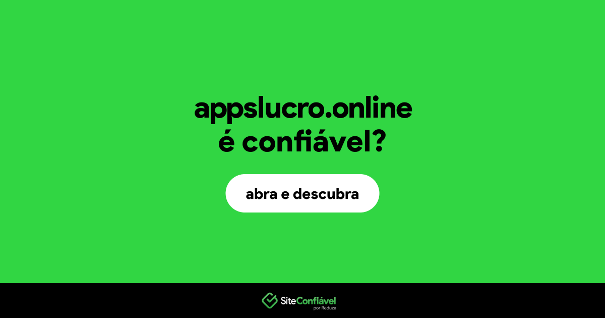 O site appslucro.online é confiável?