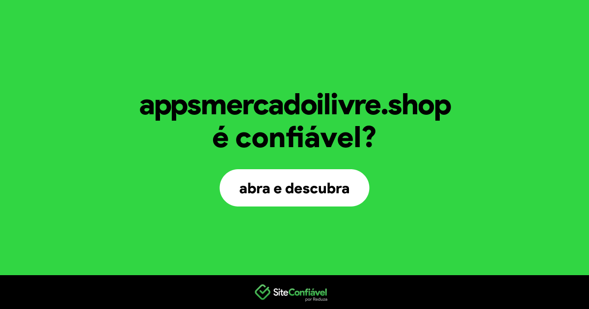 O site appsmercadoilivre.shop é confiável?