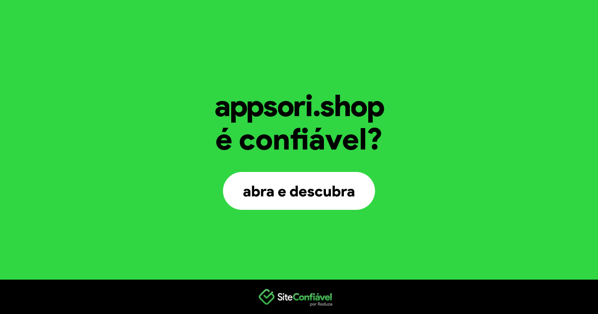 O site appsori.shop é confiável?