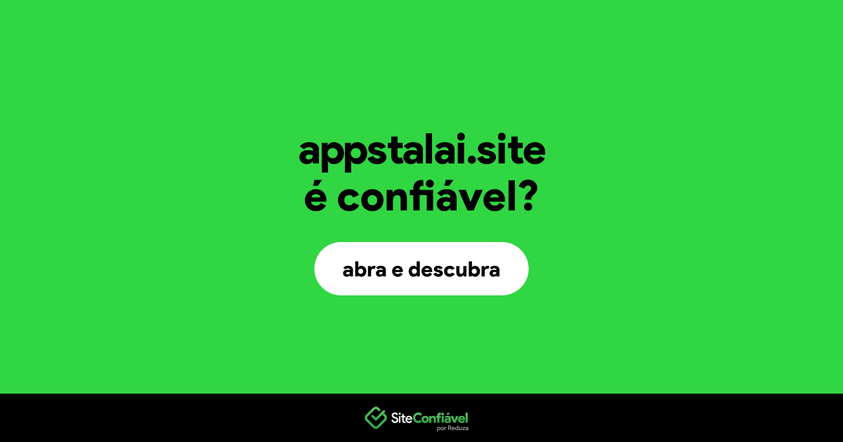 O site appstalai.site é confiável?