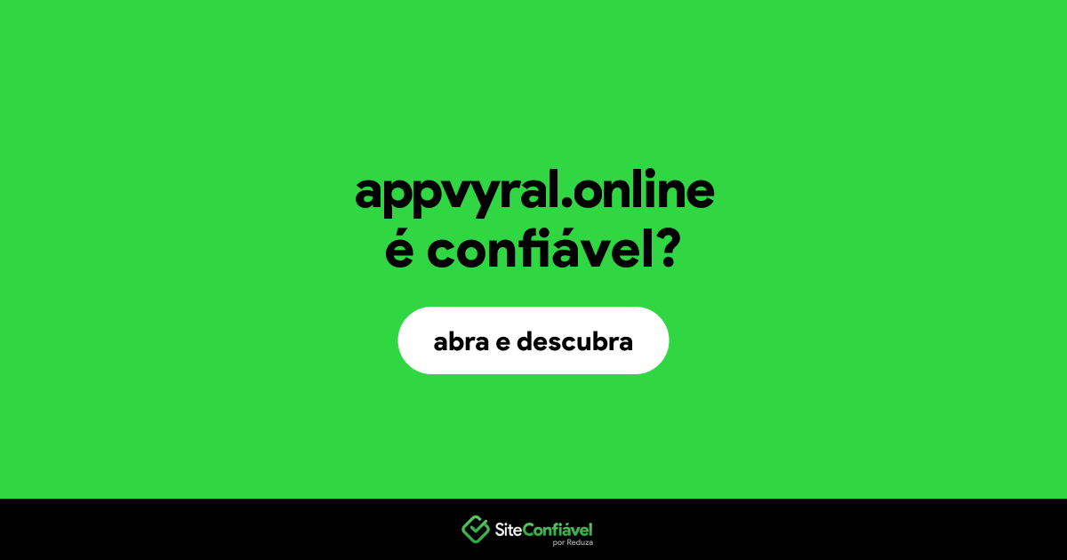 O site appvyral.online é confiável?