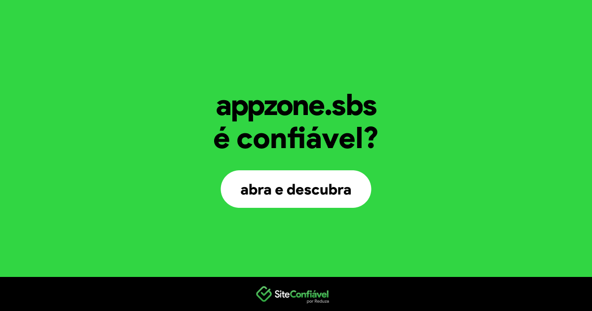 O site appzone.sbs é confiável?