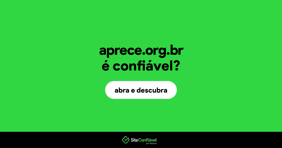 O site aprece.org.br é confiável?