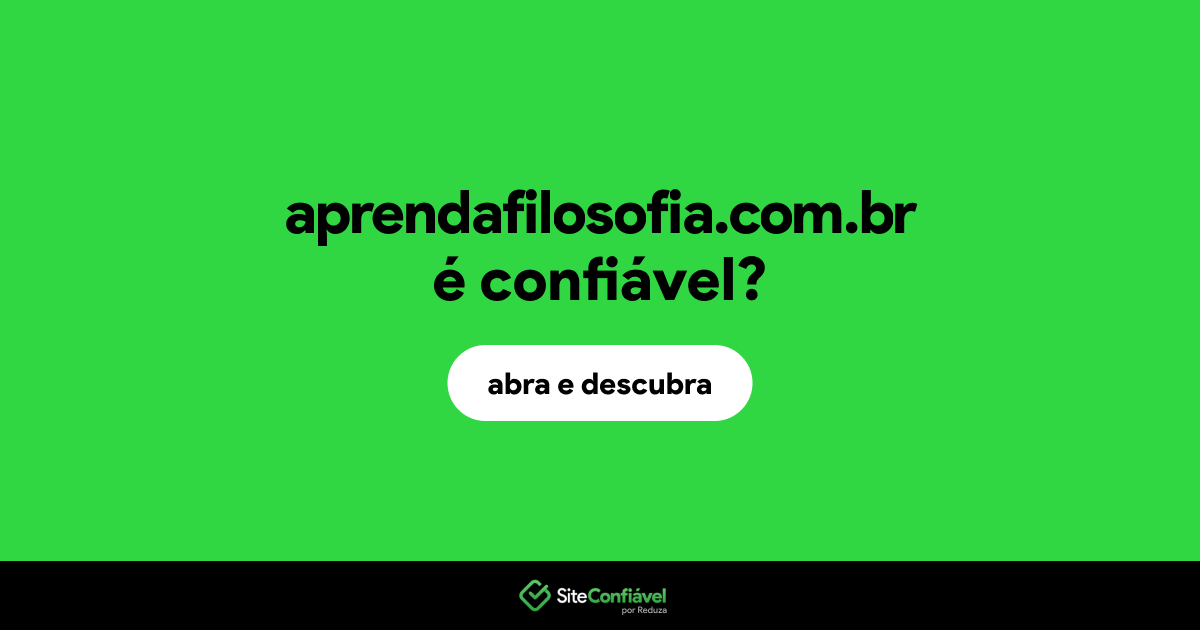 O site aprendafilosofia.com.br é confiável?