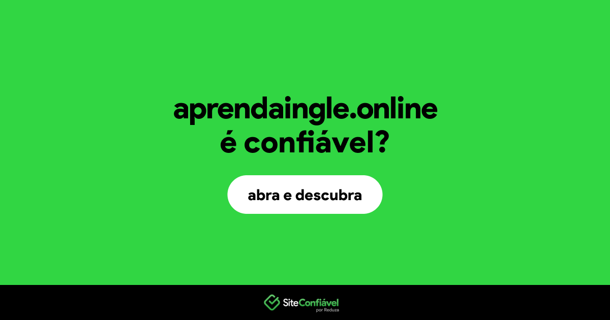 O site aprendaingle.online é confiável?