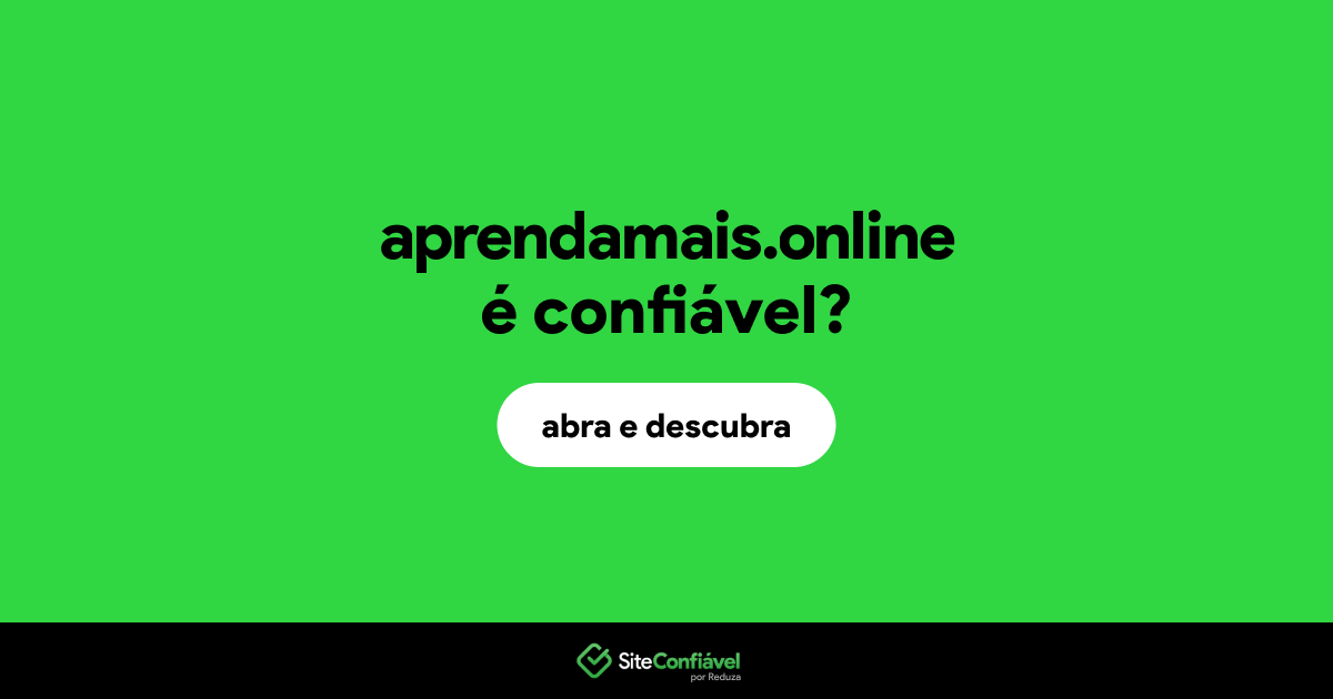 O site aprendamais.online é confiável?