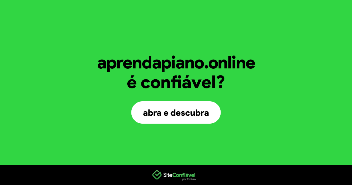 O site aprendapiano.online é confiável?