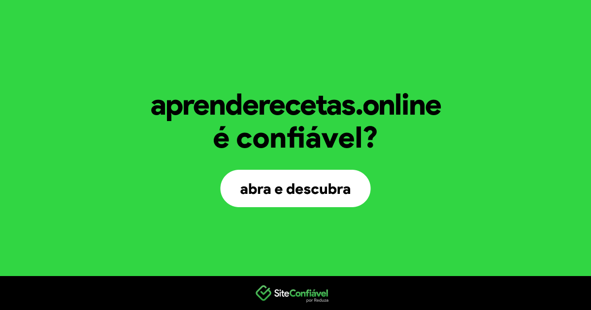O site aprenderecetas.online é confiável?