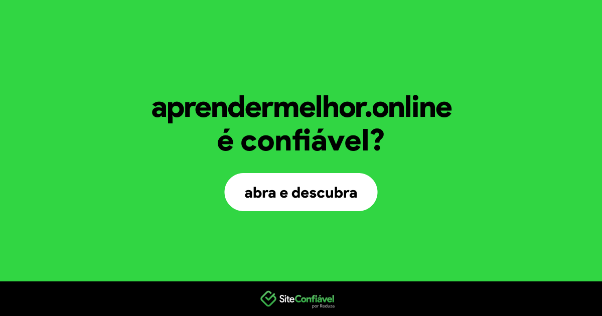 O site aprendermelhor.online é confiável?