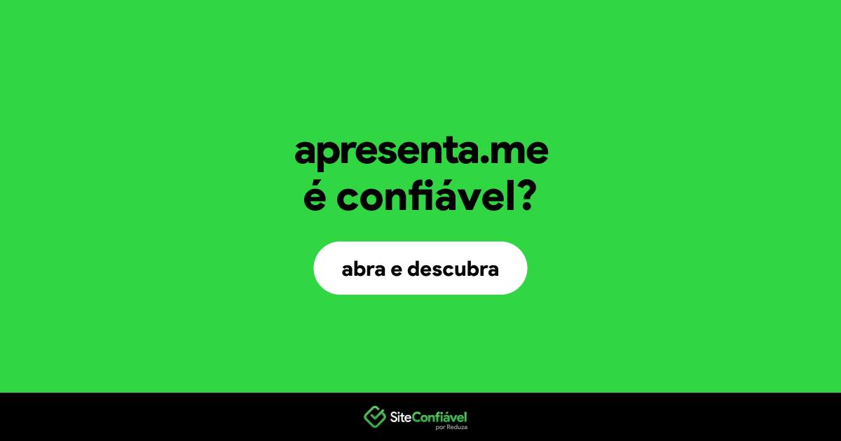 O site apresenta.me é confiável?