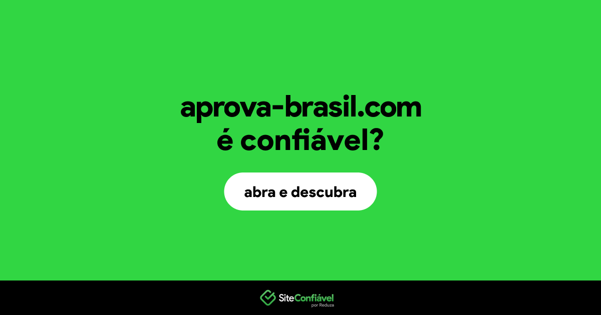 O site aprova-brasil.com é confiável?