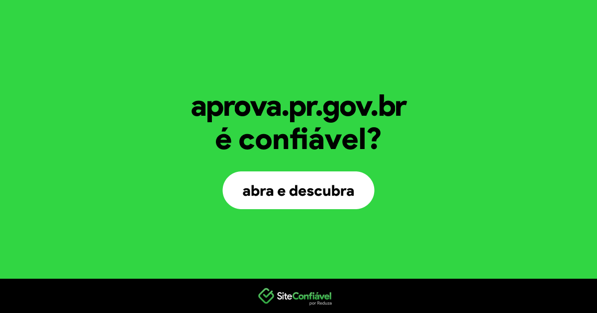 O site aprova.pr.gov.br é confiável?