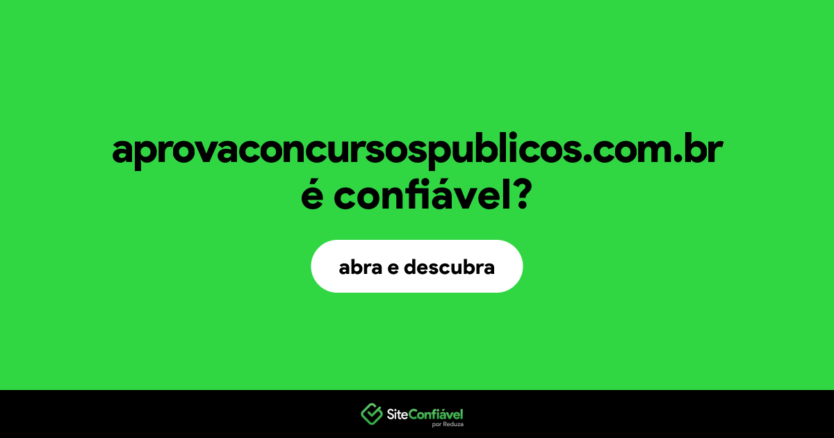 O site aprovaconcursospublicos.com.br é confiável?