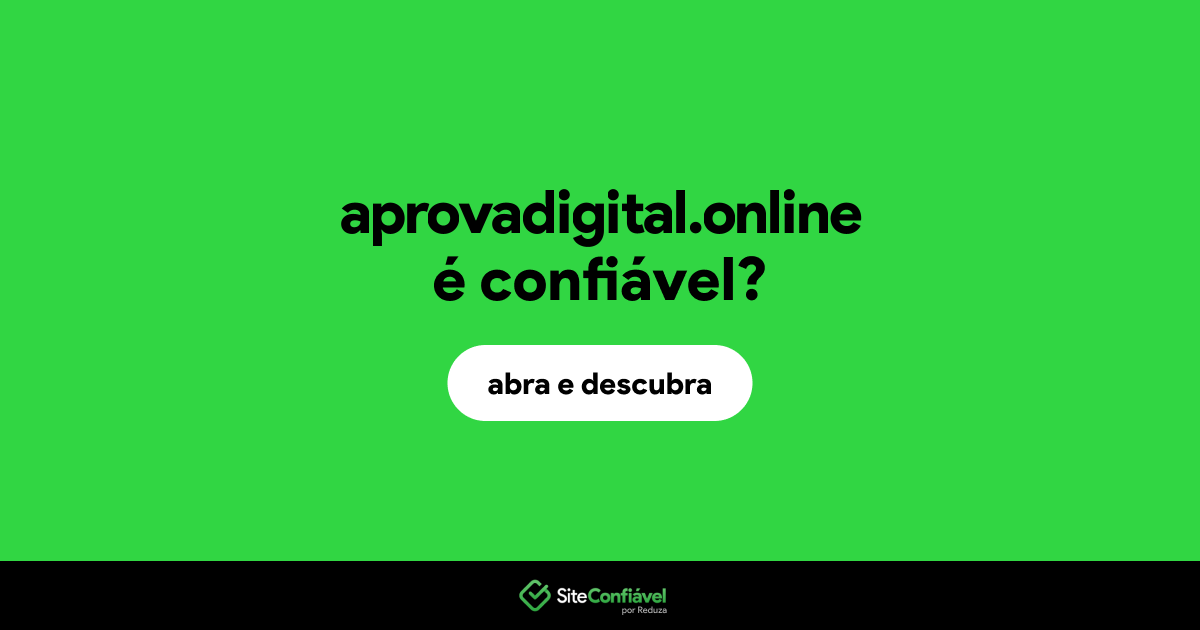O site aprovadigital.online é confiável?
