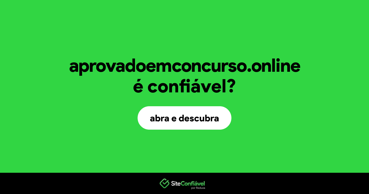 O site aprovadoemconcurso.online é confiável?