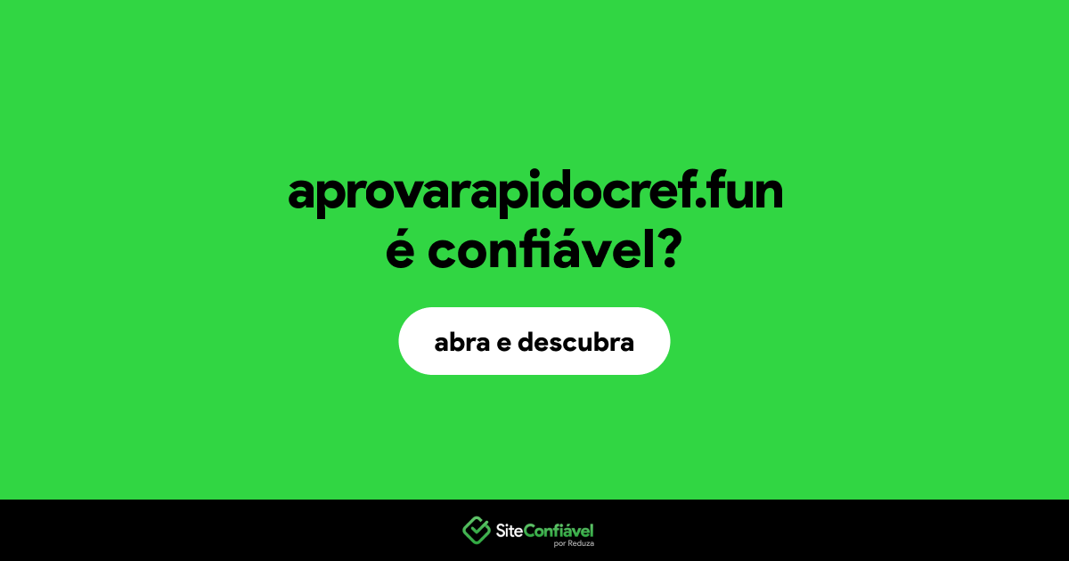 O site aprovarapidocref.fun é confiável?