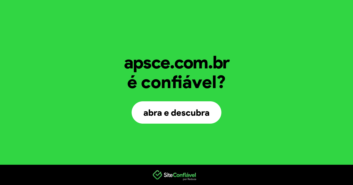 O site apsce.com.br é confiável?
