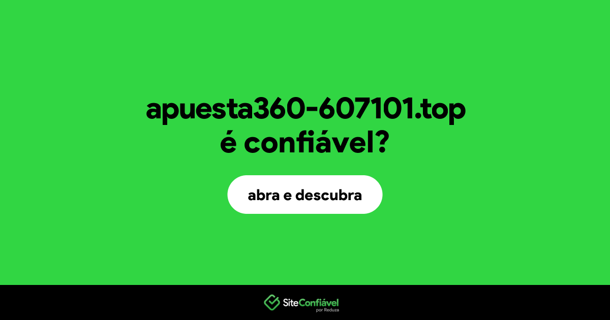 O site apuesta360-607101.top é confiável?