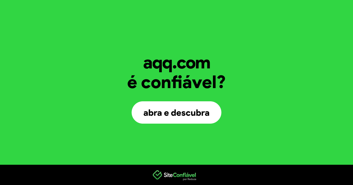 O site aqq.com é confiável?