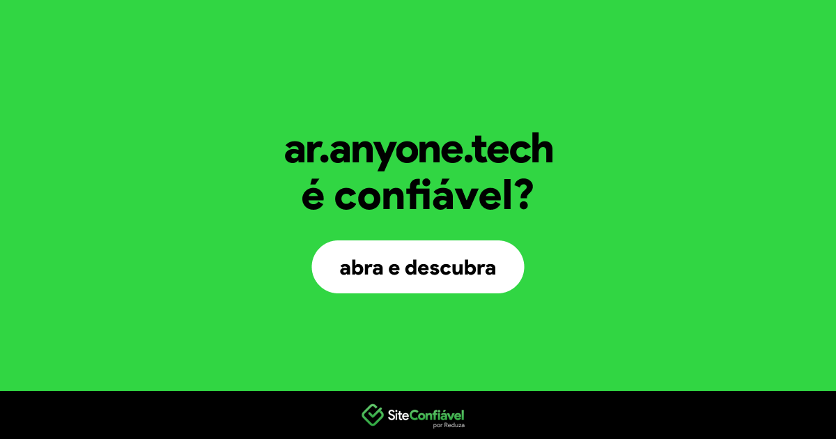 O site ar.anyone.tech é confiável?