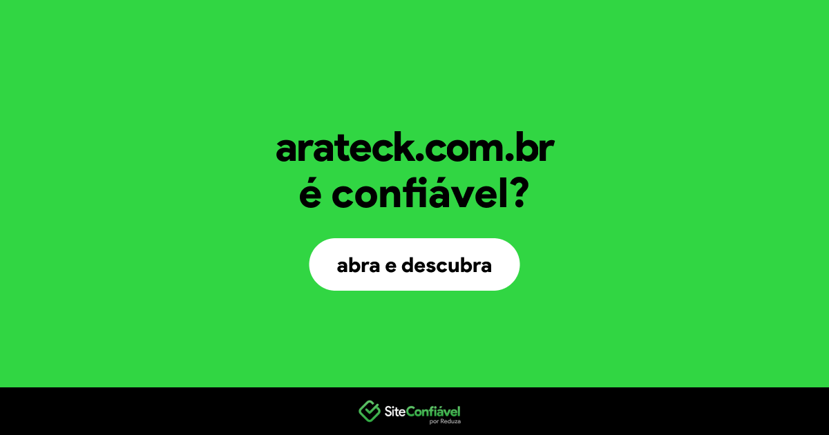 O site arateck.com.br é confiável?