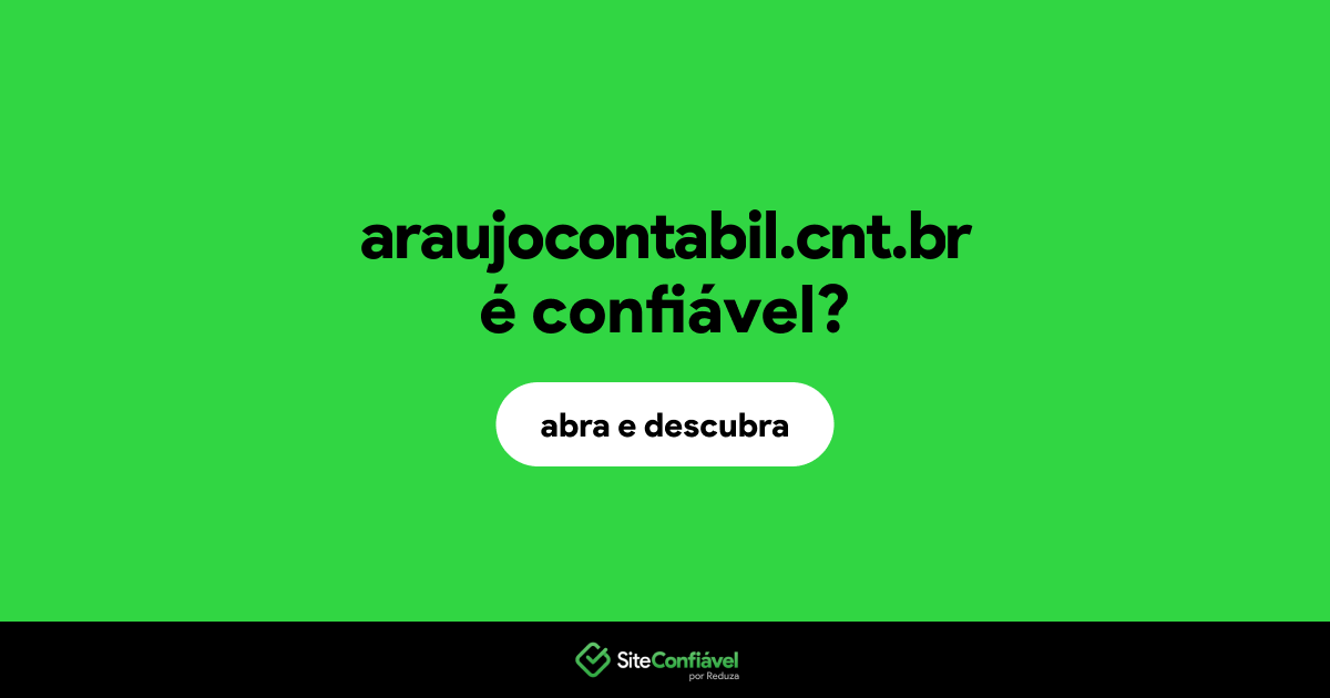 O site araujocontabil.cnt.br é confiável?