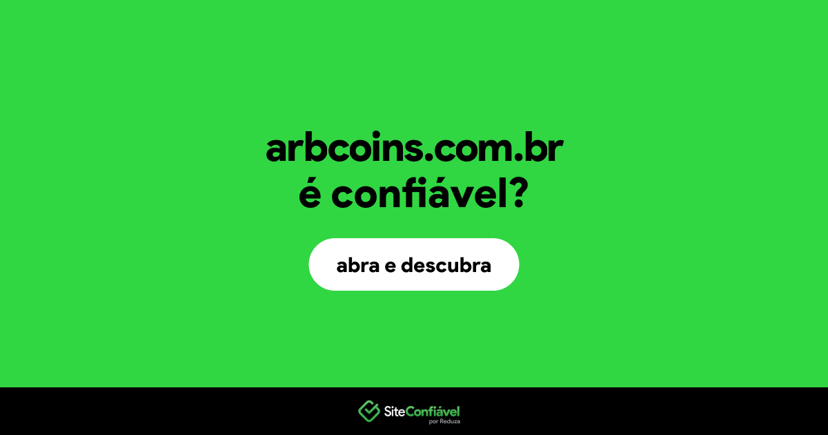 O site arbcoins.com.br é confiável?