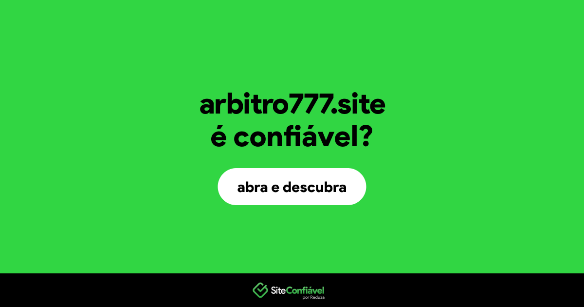 O site arbitro777.site é confiável?