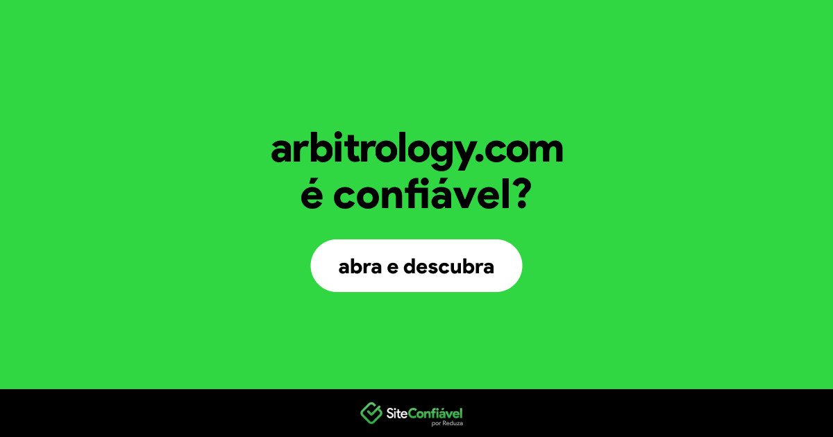 O site arbitrology.com é confiável?